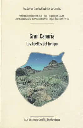GRAN CANARIA. LAS HUELLAS DEL TIEMPO