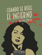 CUANDO SE HIELE EL INFIERNO CUANDO SE HIELE EL INFIERNO