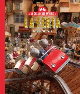 LA CASA DE LOS RATONES (NUEVA EDICION). LA FERIA
