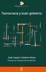 TECNOCRACIA Y BUEN GOBIERNO TECNOCRACIA Y BUEN GOBIERNO