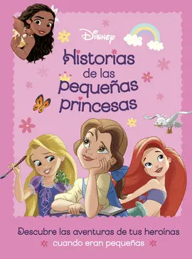 HISTORIAS DE LAS PEQUEÑAS PRINCESAS HISTORIAS DE LAS PEQUEÑAS PRINCESAS
