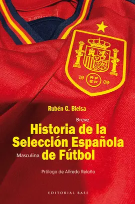 HISTORIA DE LA SELECCION ESPAÑOLA DE FUTBOL