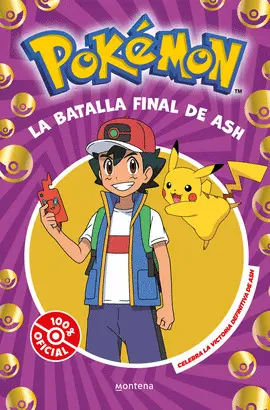 POKEMON. LA BATALLA FINAL DE ASH