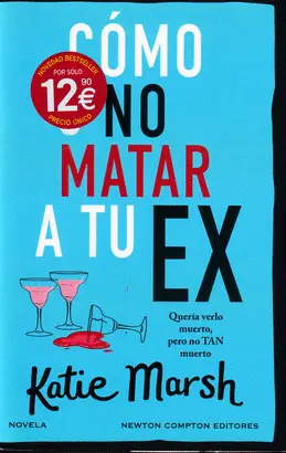 CÓMO NO MATAR A TU EX