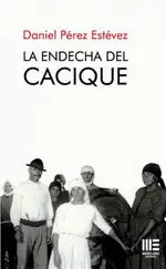 ENDECHA DEL CACIQUE, LA