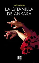 LA GITANILLA DE ANKARA LA GITANILLA DE ANKARA