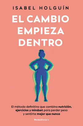EL CAMBIO EMPIEZA DENTRO EL CAMBIO EMPIEZA DENTRO