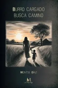 BURRO CARGADO BUSCA CAMINO