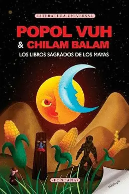 Popol Vuh & Chilam Balam