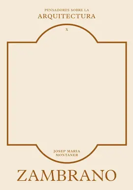 Zambrano Sobre la Arquitectura