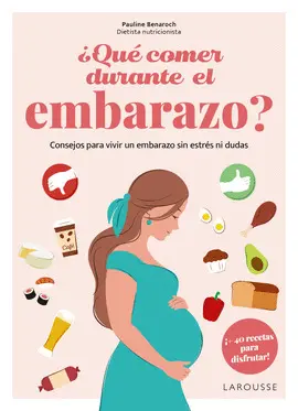 ¿QUÉ COMER DURANTE EL EMBARAZO? ¿QUÉ COMER DURANTE EL EMBARAZO?