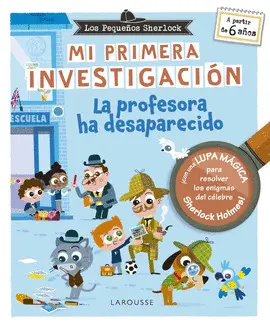 LOS PEQUEÑOS SHERLOCK. LA PROFESORA HA DESAPARECIDO