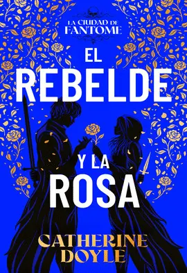 Rebelde y la Rosa,El