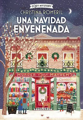 UNA NAVIDAD ENVENENADA (COZY MYSTERY)