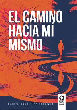 EL CAMINO HACIA MÍ MISMO EL CAMINO HACIA MÍ MISMO