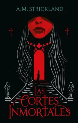 LAS CORTES INMORTALES LAS CORTES INMORTALES