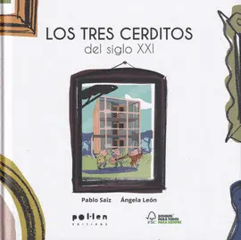 LOS TRES CERDITOS DEL S.XXI