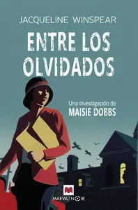 ENTRE LOS OLVIDADOS (SERIE MAISIE DOBBS 6)