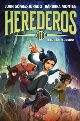 HEREDEROS 3. EL ESPEJO ESCONDIDO