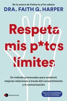 RESPETA MIS PUTOS LIMITES RESPETA MIS PUTOS LIMITES