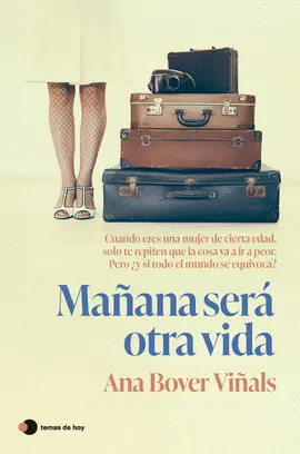 MAÑANA SERA OTRA VIDA MAÑANA SERA OTRA VIDA