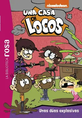 UNA CASA DE LOCOS 11. UNOS DUOS EXPLOSIVOS