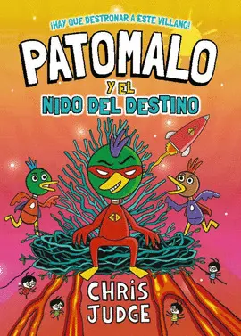PATOMALO, 2. PATOMALO Y EL NIDO DEL DESTINO