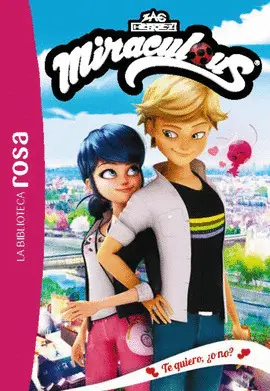 Miraculous, 5. Te Quiero ¿O No?