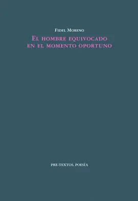 EL HOMBRE EQUIVOCADO EN EL MOMENTO OPORTUNO