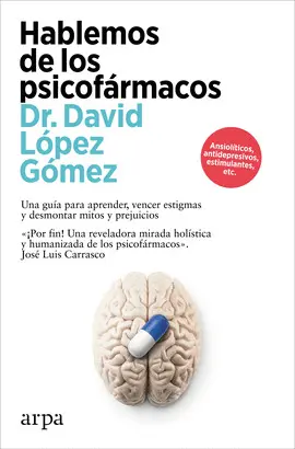 HABLEMOS DE LOS PSICOFÁRMACOS HABLEMOS DE LOS PSICOFÁRMACOS