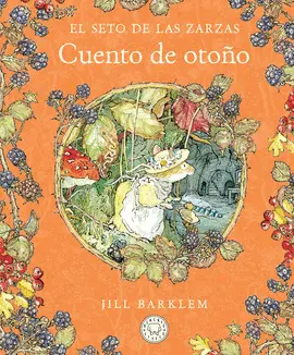 CUENTO DE OTOÑO. EL SETO DE LAS ZARZAS