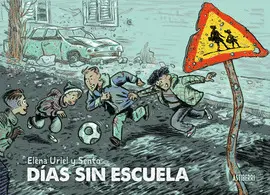 DÍAS SIN ESCUELA DÍAS SIN ESCUELA