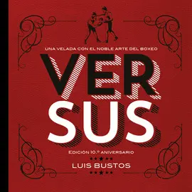 VERSUS. EDICIÓN 10.º ANIVERSARIO