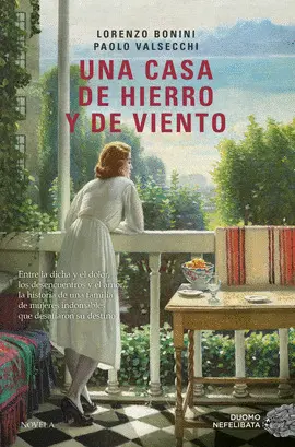 UNA CASA DE HIERRO Y DE VIENTO UNA CASA DE HIERRO Y DE VIENTO