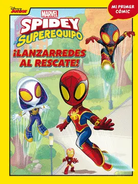 SPIDEY Y SU SUPEREQUIPO 7. ¡LANZARREDES AL RESCATE!