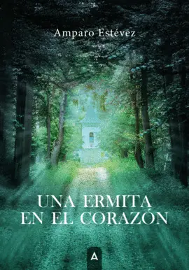 UNA ERMITA EN EL CORAZÓN