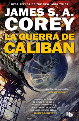 LA GUERRA DE CALIBÁN (THE EXPANSE 2) LA GUERRA DE CALIBÁN (THE EXPANSE 2)