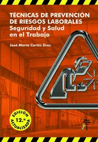 TÉCNICAS DE PREVENCIÓN DE RIESGOS LABORALES (12ª ED.)