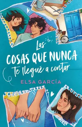 COSAS QUE NUNCA TE LLEGUE A CONTAR, LAS COSAS QUE NUNCA TE LLEGUE A CONTAR, LAS