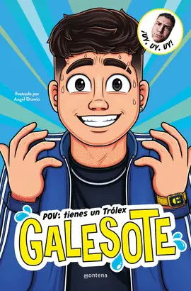 GALESOTE. POV: TIENES UN TROLEX