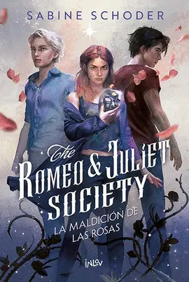 The Romeo & Juliet Society 1. La Maldición de las Rosas