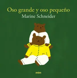 OSO GRANDE Y OSO PEQUEÑO OSO GRANDE Y OSO PEQUEÑO