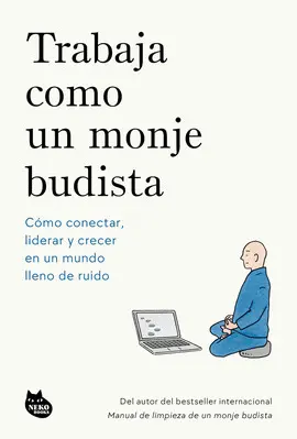Trabaja Como un Monje Budista