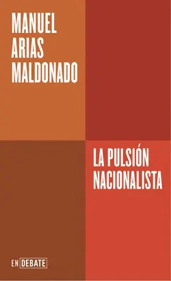 LA PULSIÓN NACIONALISTA (SERIE ENDEBATE)