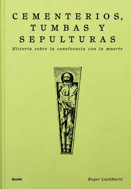 CEMENTERIOS, TUMBAS Y SEPULTURAS