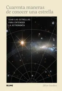 CUARENTA MANERAS DE CONOCER UNA ESTRELLA