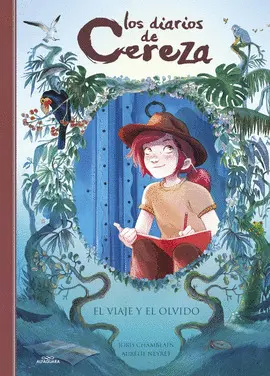 LOS DIARIOS DE CEREZA 6. EL VIAJE Y EL O LOS DIARIOS DE CEREZA 6. EL VIAJE Y EL O
