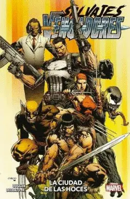 MARVEL PREMIERE SALVAJES VENGADORES 1. LA CIUDAD DE LAS HOCES