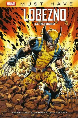 MARVEL MUST HAVE. LOBEZNO: EL RETORNO MARVEL MUST HAVE. LOBEZNO: EL RETORNO