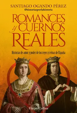 ROMANCES Y CUERNOS REALES ROMANCES Y CUERNOS REALES